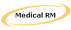 Medical RM